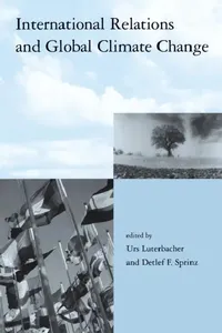 Buy International Relations and Global Climate Change (English, Urs Luterbacher | Detlef F. Sprinz) — BookShops.in