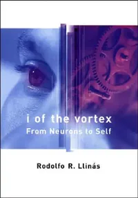 Buy I of the Vortex (English, Rodolfo R. Llinas) — BookShops.in