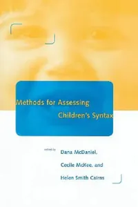 Buy Methods for Assessing Children's Syntax (English, Dana McDaniel | Helen Smith Cairns | Cecile McKee) — BookShops.in