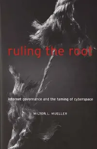 Buy Ruling the Root (English, Milton L. Mueller) — BookShops.in