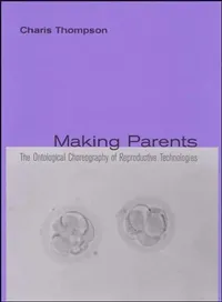 Buy Making Parents (English, Charis Thompson) — BookShops.in