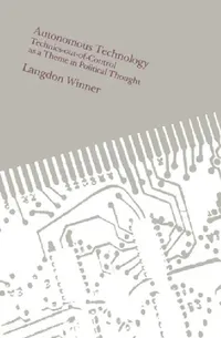 Buy Autonomous Technology (English, Langdon Winner) — BookShops.in