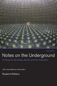 Buy Notes on the Underground, New Edition (English, Rosalind Williams) — BookShops.in