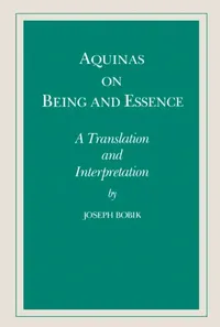Buy Aquinas on Being and Essence (English, Joseph Bobik) — BookShops.in