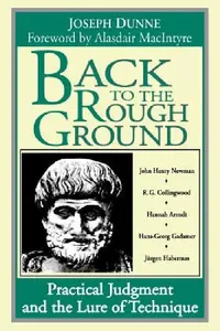 Buy Back to Rough Ground (English, Joseph Dunne | Alasdair MacIntyre) — BookShops.in