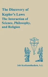 Buy The Discovery of Kepler's Laws (English, Job Kozhamthadam) — BookShops.in