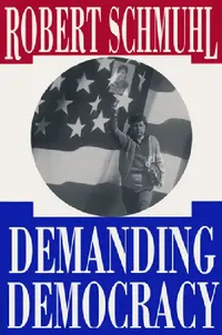 Buy Demanding Democracy (English, Robert Schmuhl) — BookShops.in
