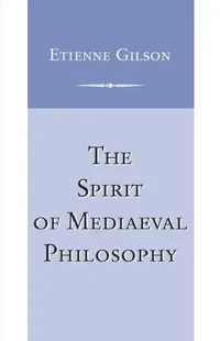 Buy The Spirit of Mediaeval Philosophy (English, Etienne Gilson) — BookShops.in