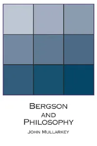 Buy Bergson and Philosophy (English, John Mullarkey) — BookShops.in