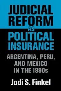 Buy Judicial Reform as Political Insurance (English, Jodi S. Finkel) — BookShops.in