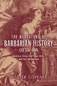 Buy The Narrators of Barbarian History (A.D. 550-800) (English, Walter Goffart) — BookShops.in