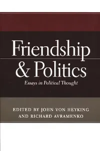 Buy Friendship & Politics (English, John Von Heyking | Richard Avramenko) — BookShops.in