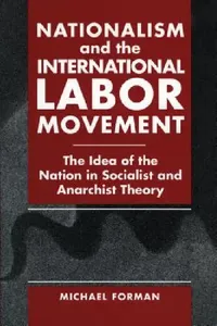 Buy Nationalism and the International Labor Movement (English, Michael Forman) — BookShops.in