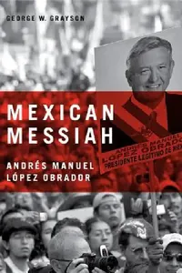 Buy Mexican Messiah (English, George W. Grayson) — BookShops.in