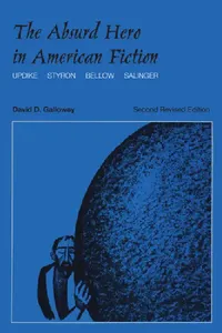 Buy The Absurd Hero in American Fiction (English, David D. Galloway) — BookShops.in