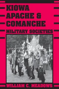 Buy Kiowa, Apache, and Comanche Military Societies (English, William C. Meadows) — BookShops.in