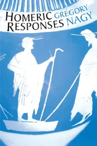 Buy Homeric Responses (English, Gregory Nagy) — BookShops.in