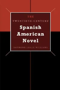 Buy The Twentieth-Century Spanish American Novel (English, Raymond Leslie Williams) — BookShops.in
