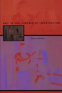 Buy Art in the Cinematic Imagination (English, Susan Felleman) — BookShops.in