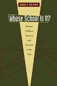 Buy Whose School Is It? (English, Rhoda H. Halperin) — BookShops.in