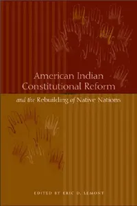 Buy American Indian Constitutional Reform and the Rebuilding of Native Nations (English, Eric D. Lemont) — BookShops.in