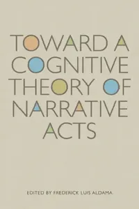 Buy Toward a Cognitive Theory of Narrative Acts (English, Frederick Luis (EDT) Aldama) — BookShops.in
