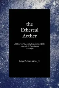 Buy The Ethereal Aether (English, Loyd S. Swenson) — BookShops.in