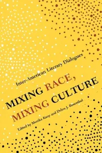Buy Mixing Race, Mixing Culture (English, Monika Kaup) — BookShops.in