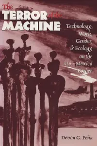 Buy The Terror of the Machine (English, Devon G. Peña) — BookShops.in
