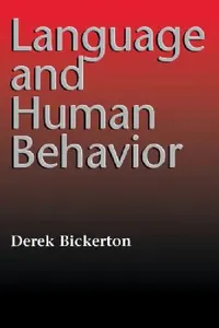 Buy Language and Human Behavior (English, Derek Bickerton) — BookShops.in