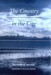 Buy The Country in the City (English, Richard A. Walker | William Cronon) — BookShops.in