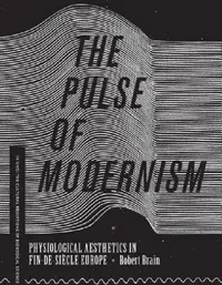 Buy The Pulse of Modernism (English, Robert Michael Brain) — BookShops.in