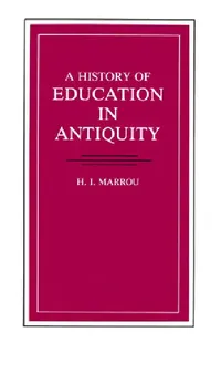 Buy A History of Education in Antiquity (English, H. I. Marrou) — BookShops.in