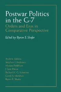 Buy Postwar Politics in the G-7 (English, Byron E. Shafer) — BookShops.in