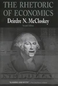 Buy Rhetoric of Economics (English, Deirdre N. McCloskey) — BookShops.in
