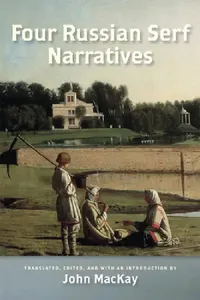 Buy Four Russian Serf Narratives (English, John MacKay) — BookShops.in