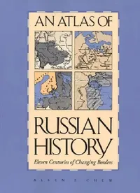 Buy An Atlas of Russian History (English, Allen F. Chew) — BookShops.in