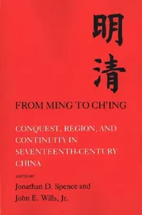 Buy From Ming to Ch'ing (English, Jonathan D. Spence | Jerry Dennerline | Hilary J. Beattie) — BookShops.in