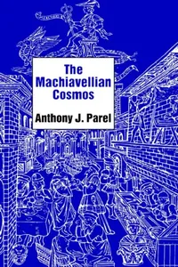 Buy The Machiavellian Cosmos (English, Anthony J. Parel) — BookShops.in