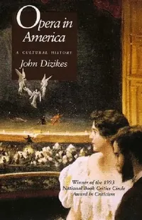 Buy Opera in America (English, John Dizikes) — BookShops.in