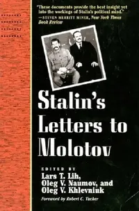 Buy Stalin's Letters to Molotov (English, Josef Stalin | Lars T. Lih | Oleg V. Naumov) — BookShops.in