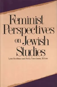 Buy Feminist Perspectives on Jewish Studies (English, Lynn Davidman | Shelly Tenenbaum) — BookShops.in