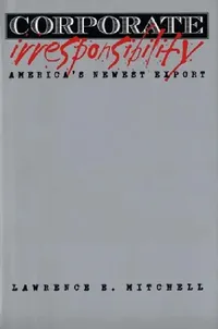 Buy Corporate Irresponsibility (English, Lawrence E. Mitchell) — BookShops.in