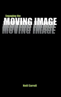 Buy Engaging the Moving Image (English, Noël Carroll) — BookShops.in