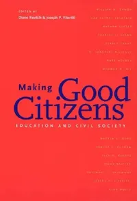 Buy Making Good Citizens (English, Diane Ravitch | Joseph P. Viteritti) — BookShops.in