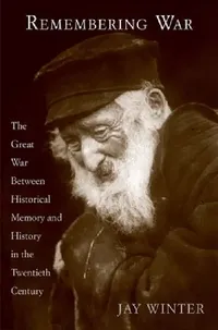 Buy Remembering War (English, Jay Winter) — BookShops.in