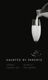 Buy Haunted by Parents (English, Leonard Shengold) — BookShops.in