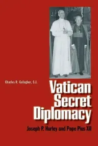 Buy Vatican Secret Diplomacy (English, Society of Jesus New England | Charles R. Gallagher) — BookShops.in