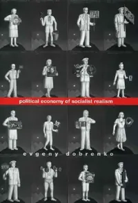 Buy Political Economy of Socialist Realism (English, Evgeny Dobrenko | Jesse M. Savage) — BookShops.in