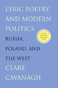 Buy Lyric Poetry and Modern Politics (English, Clare Cavanagh) — BookShops.in